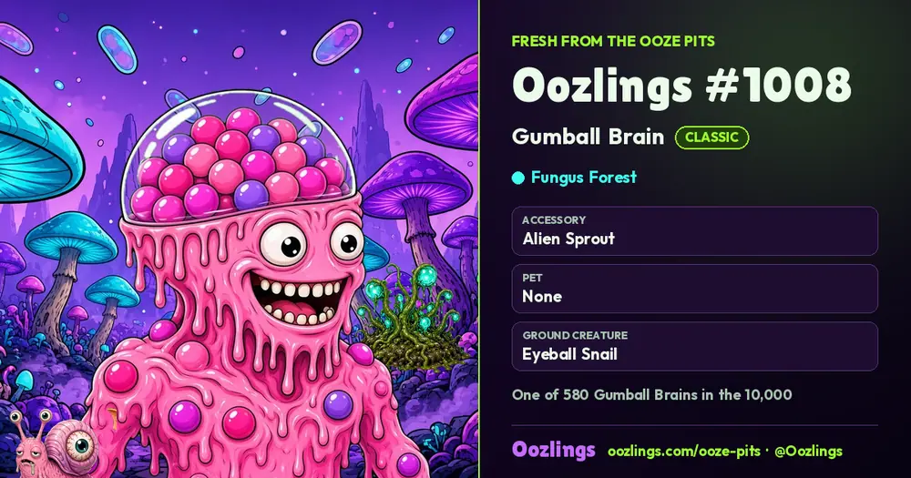 Oozlings #1008, a Classic Gumball Brain in Fungus Forest