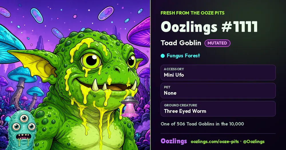 Oozlings #1111, a Mutated Toad Goblin in Fungus Forest