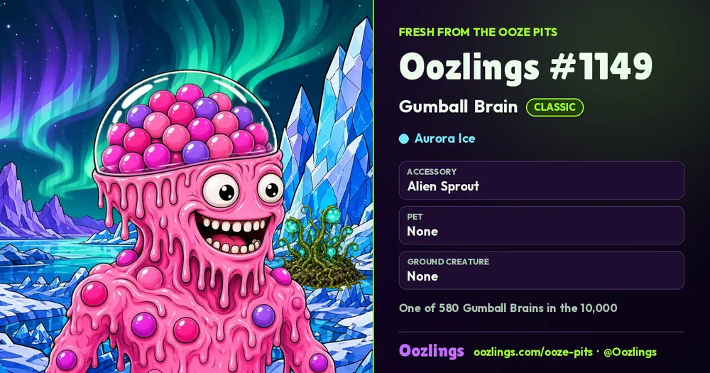 Oozlings #1149, a Classic Gumball Brain in Aurora Ice