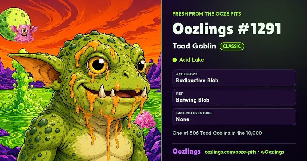 Oozlings #1291, a Classic Toad Goblin in Acid Lake
