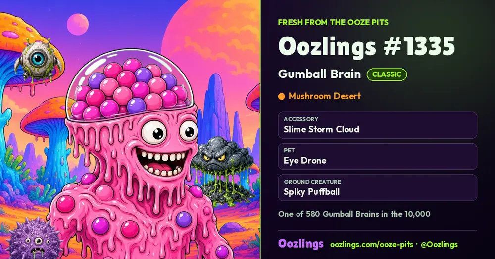 Oozlings #1335, a Classic Gumball Brain in Mushroom Desert
