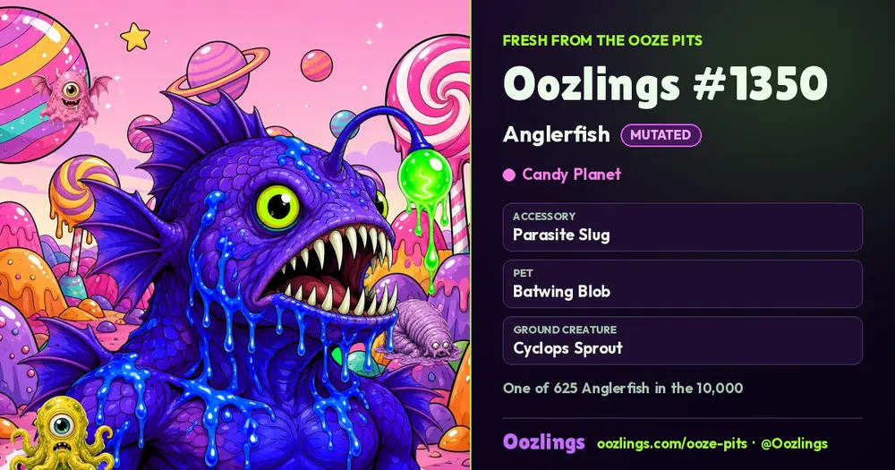 Oozlings #1350, a Mutated Anglerfish in Candy Planet