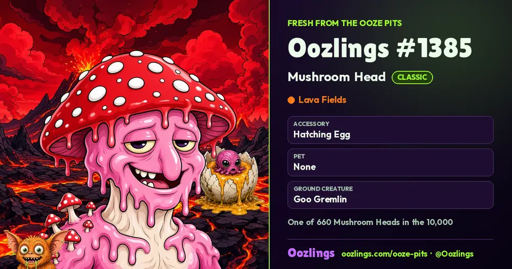 Oozlings #1385, a Classic Mushroom Head in Lava Fields