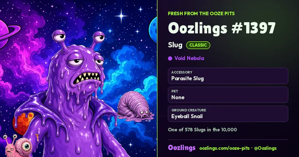 Oozlings #1397, a Classic Slug in Void Nebula