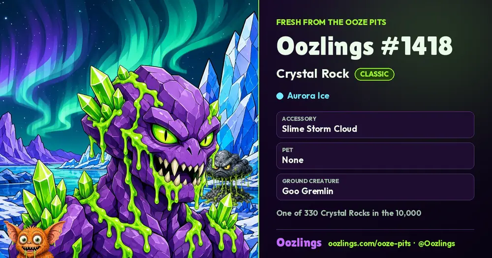 Oozlings #1418, a Classic Crystal Rock in Aurora Ice