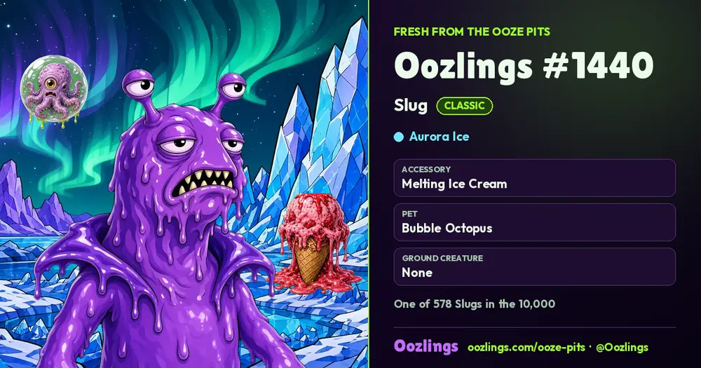 Oozlings #1440, a Classic Slug in Aurora Ice