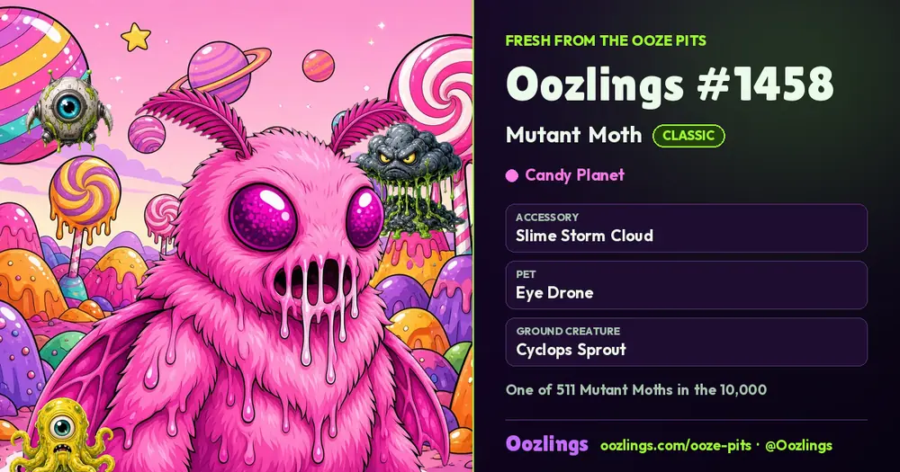 Oozlings #1458, a Classic Mutant Moth in Candy Planet
