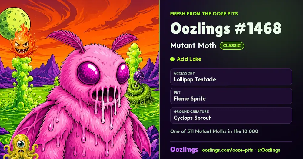 Oozlings #1468, a Classic Mutant Moth in Acid Lake