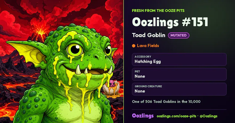 Oozlings #151, a Mutated Toad Goblin in Lava Fields