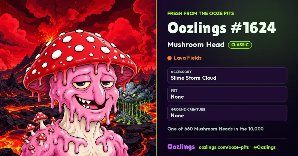 Oozlings #1624, a Classic Mushroom Head in Lava Fields