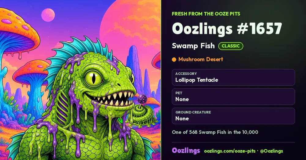 Oozlings #1657, a Classic Swamp Fish in Mushroom Desert
