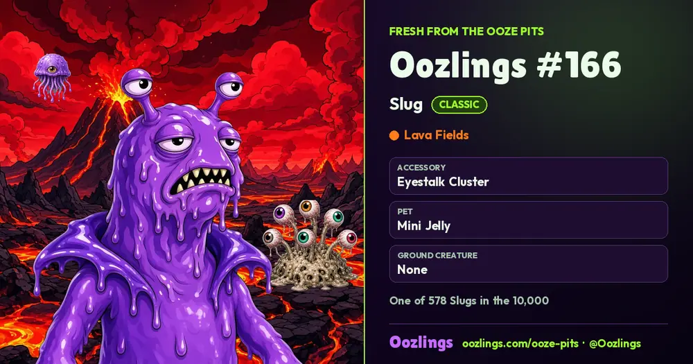 Oozlings #166, a Classic Slug in Lava Fields