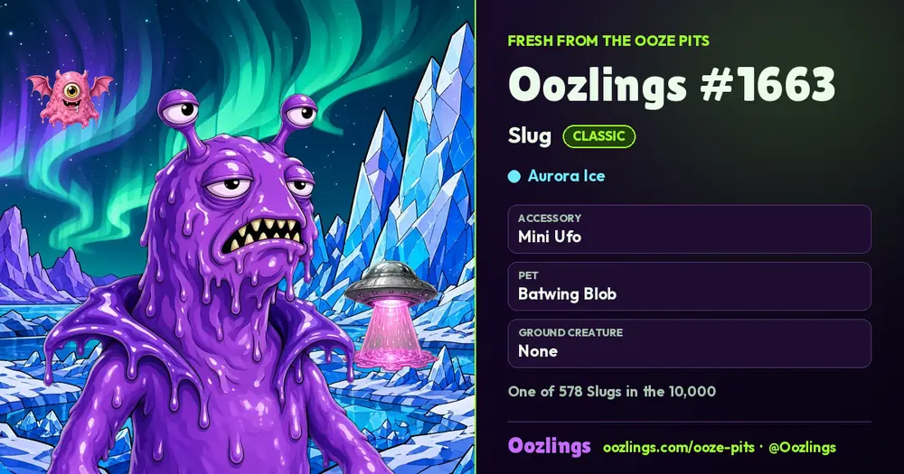 Oozlings #1663, a Classic Slug in Aurora Ice