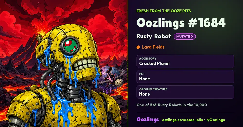 Oozlings #1684, a Mutated Rusty Robot in Lava Fields