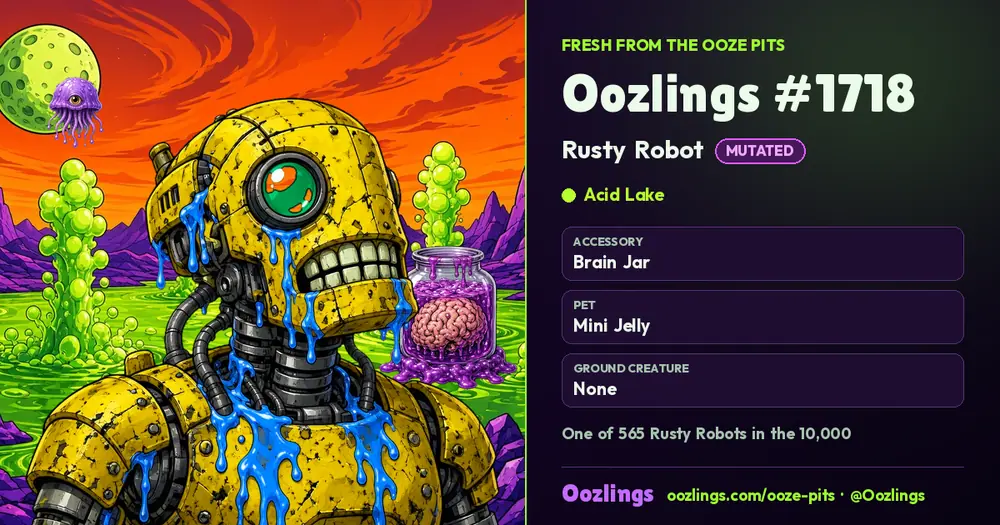 Oozlings #1718, a Mutated Rusty Robot in Acid Lake