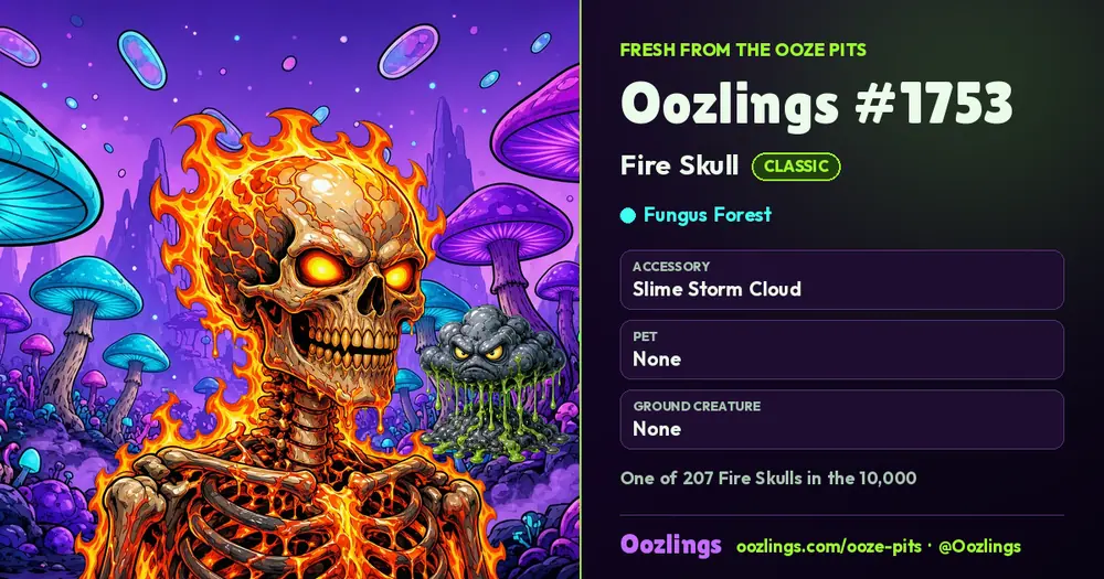 Oozlings #1753, a Classic Fire Skull in Fungus Forest