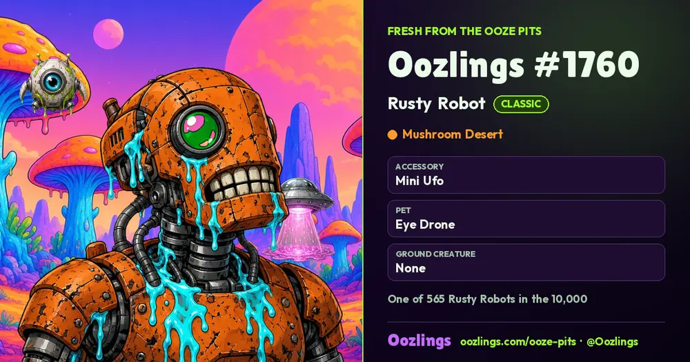 Oozlings #1760, a Classic Rusty Robot in Mushroom Desert