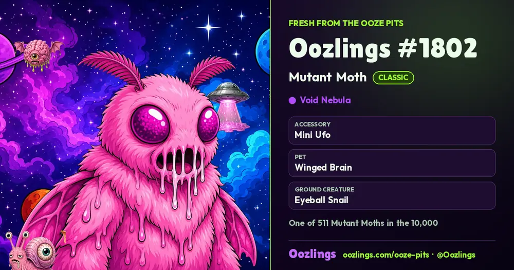Oozlings #1802, a Classic Mutant Moth in Void Nebula