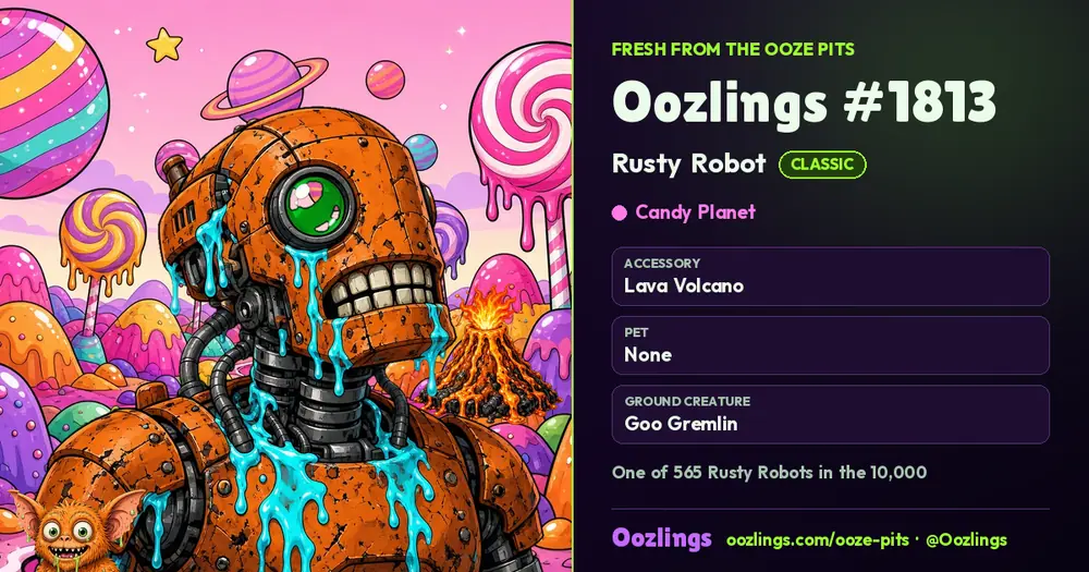 Oozlings #1813, a Classic Rusty Robot in Candy Planet