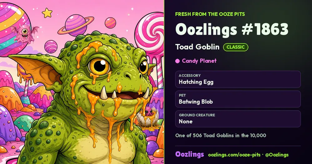Oozlings #1863, a Classic Toad Goblin in Candy Planet