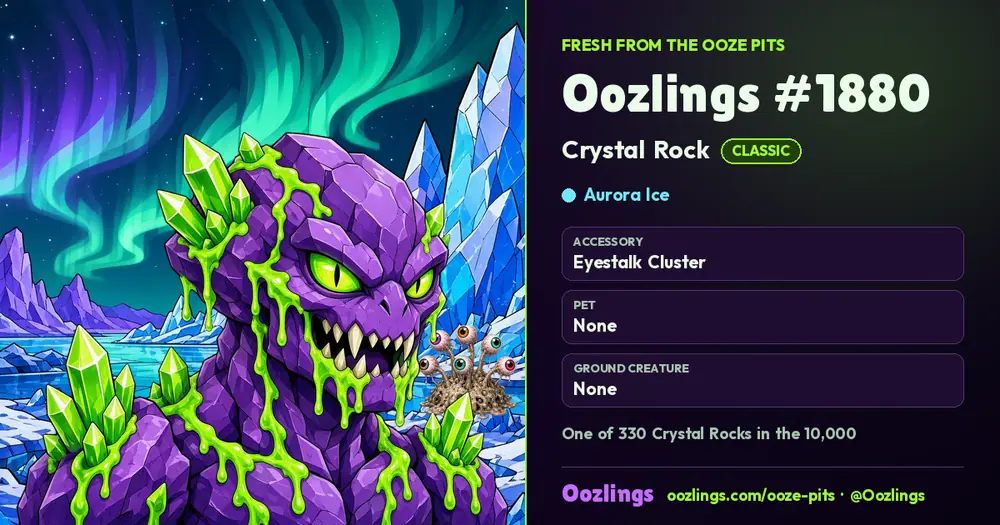 Oozlings #1880, a Classic Crystal Rock in Aurora Ice