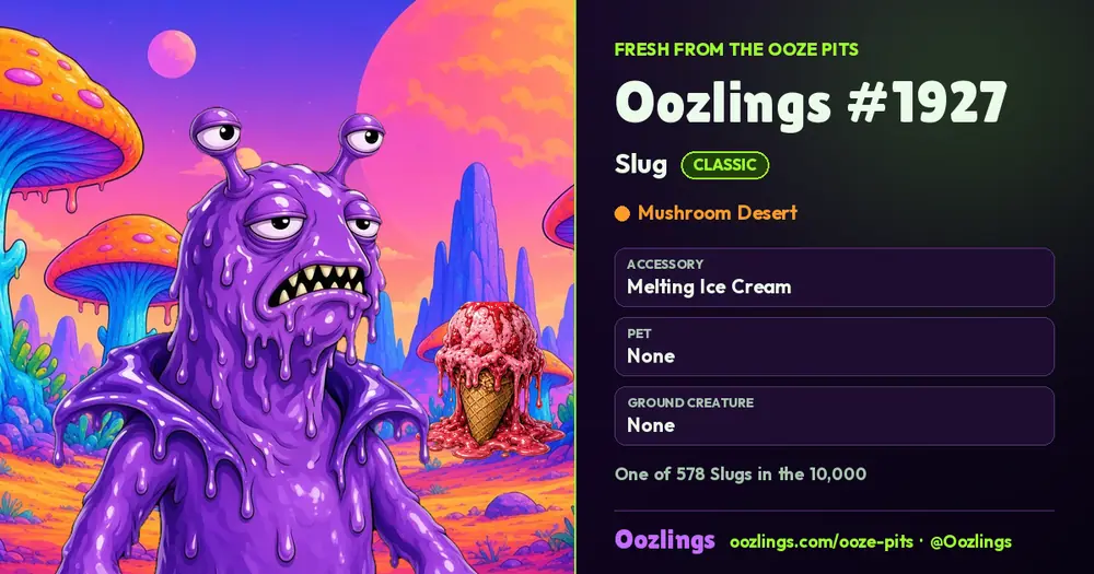 Oozlings #1927, a Classic Slug in Mushroom Desert