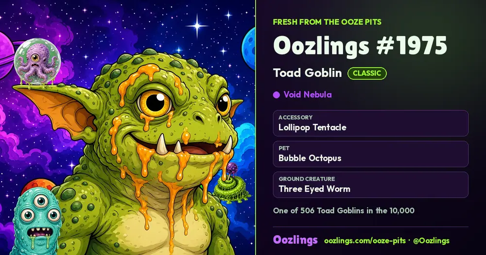Oozlings #1975, a Classic Toad Goblin in Void Nebula