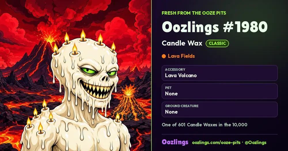 Oozlings #1980, a Classic Candle Wax in Lava Fields