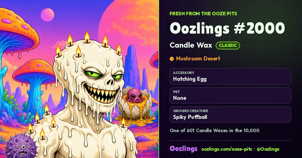 Oozlings #2000, a Classic Candle Wax in Mushroom Desert