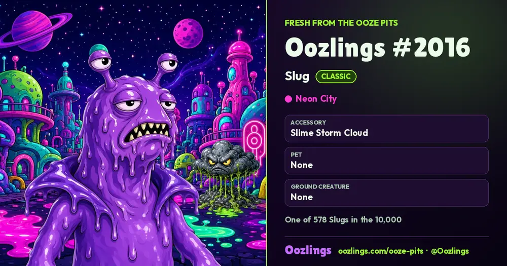 Oozlings #2016, a Classic Slug in Neon City