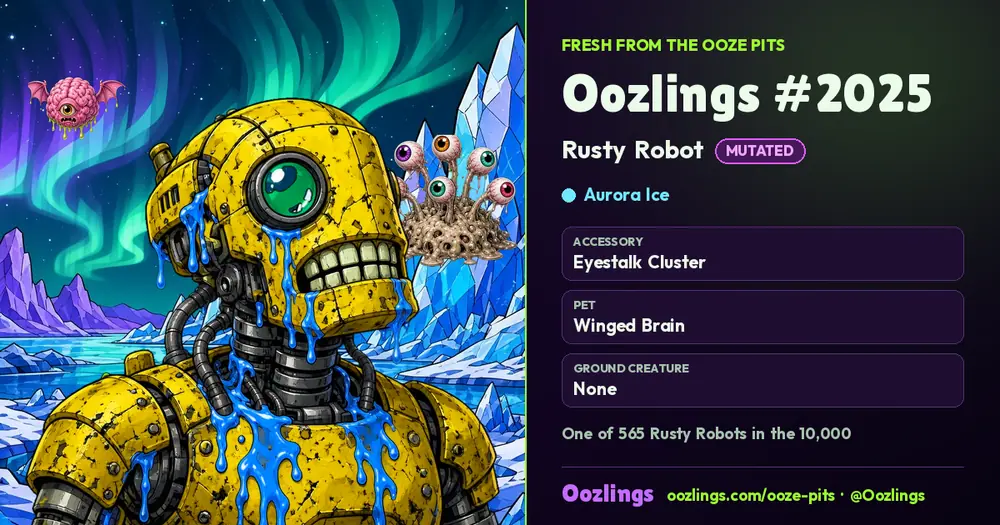 Oozlings #2025, a Mutated Rusty Robot in Aurora Ice