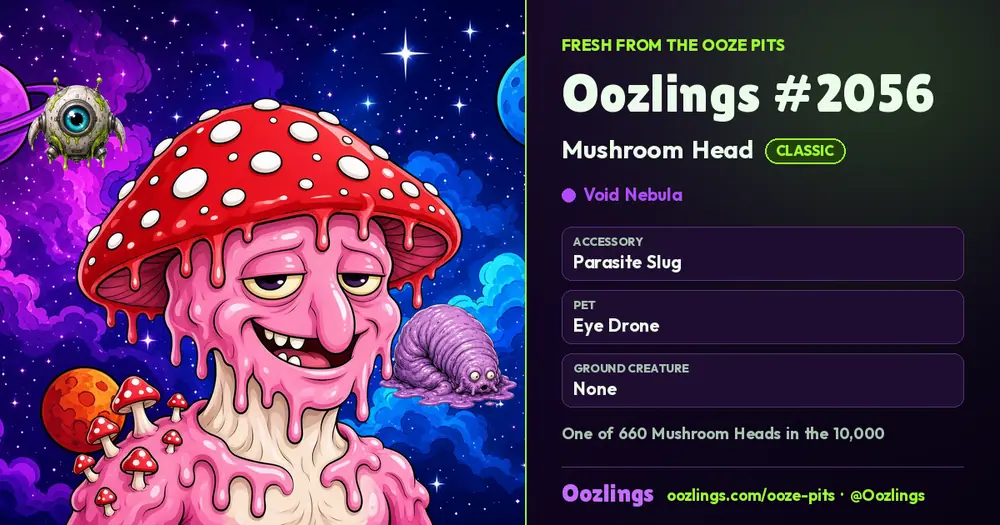 Oozlings #2056, a Classic Mushroom Head in Void Nebula