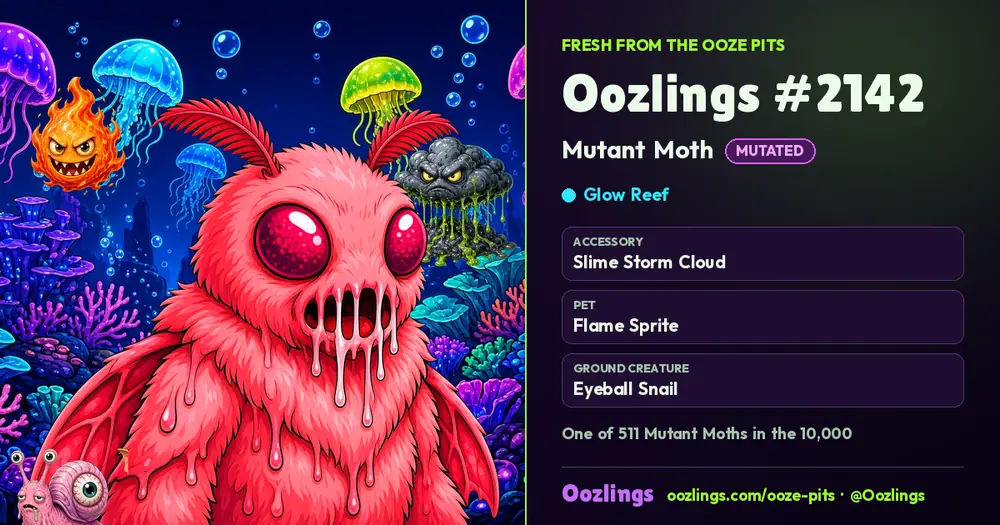 Oozlings #2142, a Mutated Mutant Moth in Glow Reef