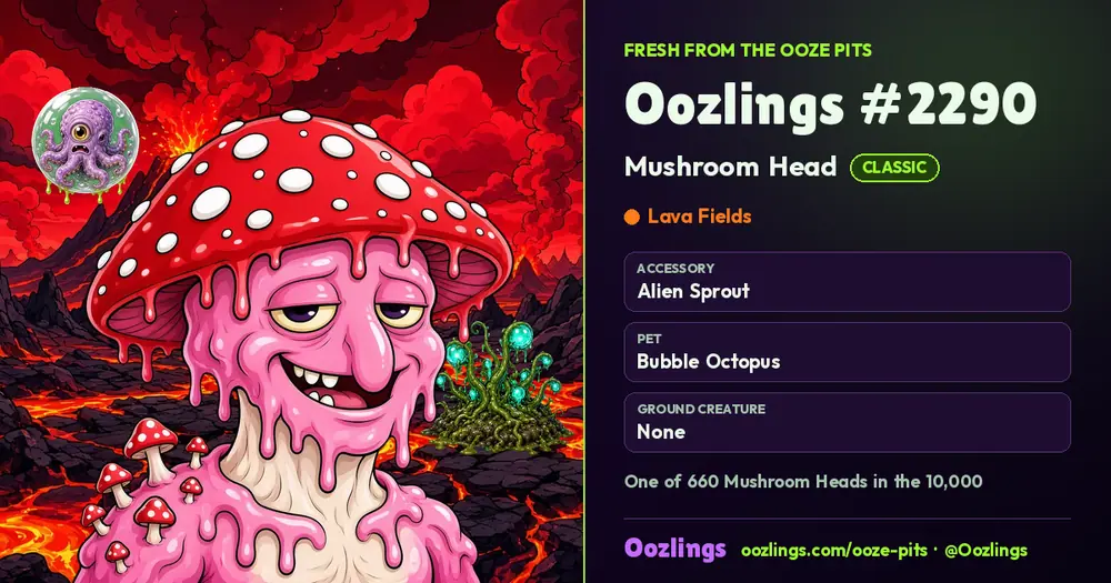 Oozlings #2290, a Classic Mushroom Head in Lava Fields