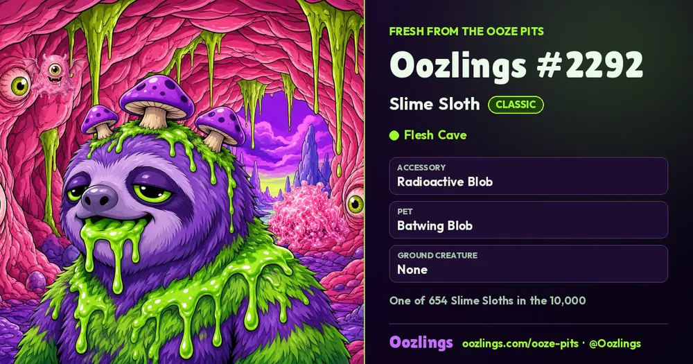 Oozlings #2292, a Classic Slime Sloth in Flesh Cave