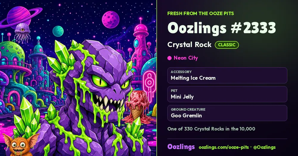 Oozlings #2333, a Classic Crystal Rock in Neon City