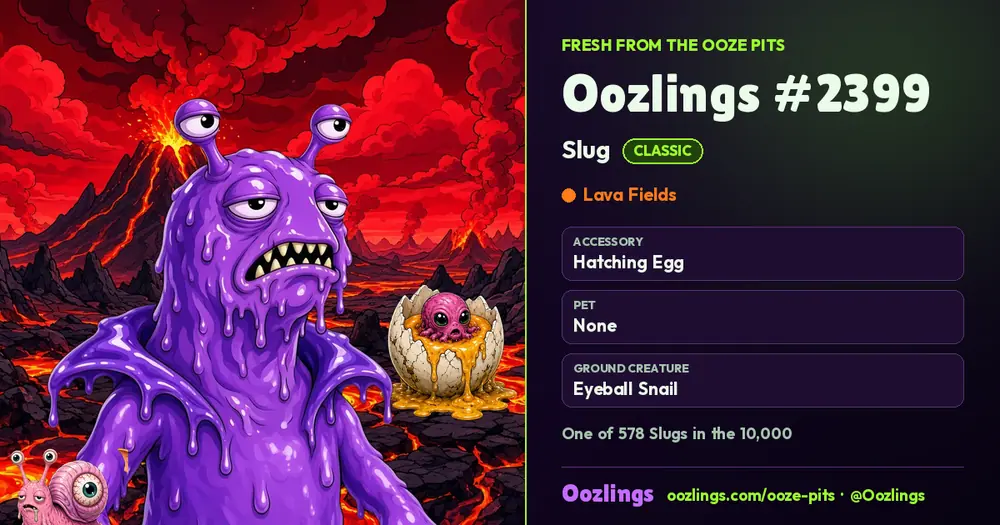 Oozlings #2399, a Classic Slug in Lava Fields