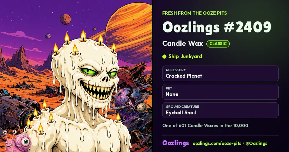 Oozlings #2409, a Classic Candle Wax in Ship Junkyard