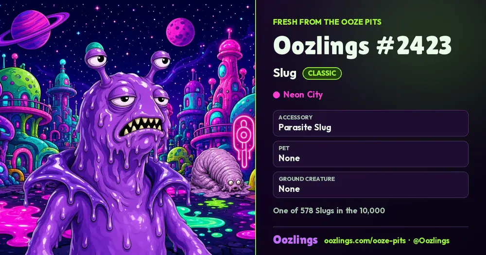 Oozlings #2423, a Classic Slug in Neon City