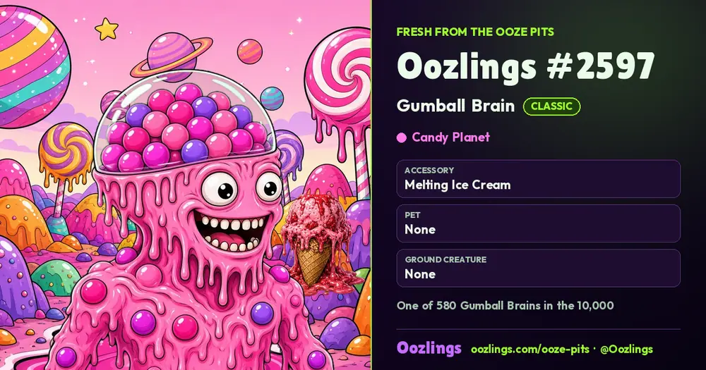 Oozlings #2597, a Classic Gumball Brain in Candy Planet