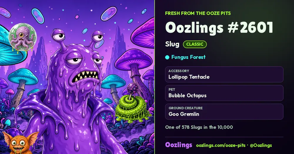 Oozlings #2601, a Classic Slug in Fungus Forest