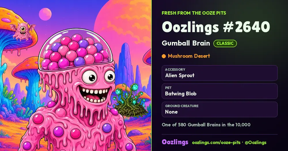 Oozlings #2640, a Classic Gumball Brain in Mushroom Desert