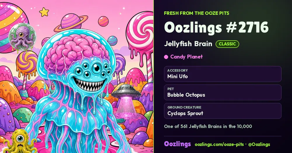 Oozlings #2716, a Classic Jellyfish Brain in Candy Planet