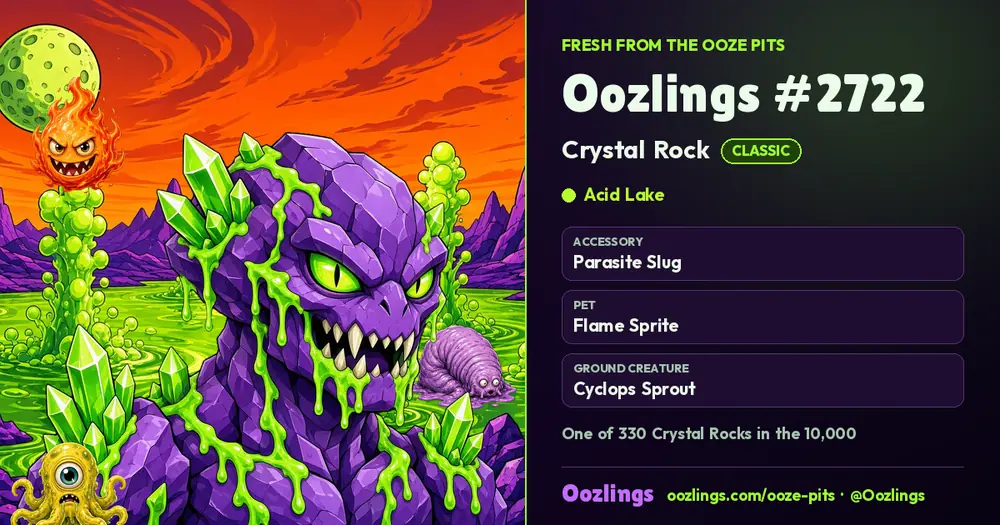 Oozlings #2722, a Classic Crystal Rock in Acid Lake