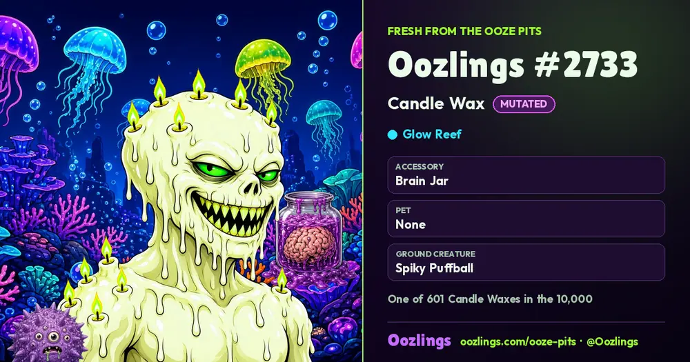 Oozlings #2733, a Mutated Candle Wax in Glow Reef