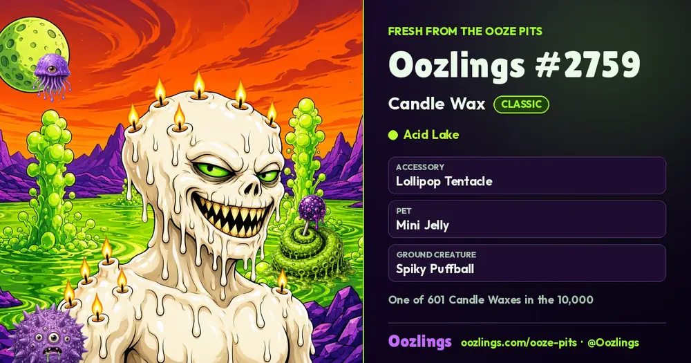 Oozlings #2759, a Classic Candle Wax in Acid Lake