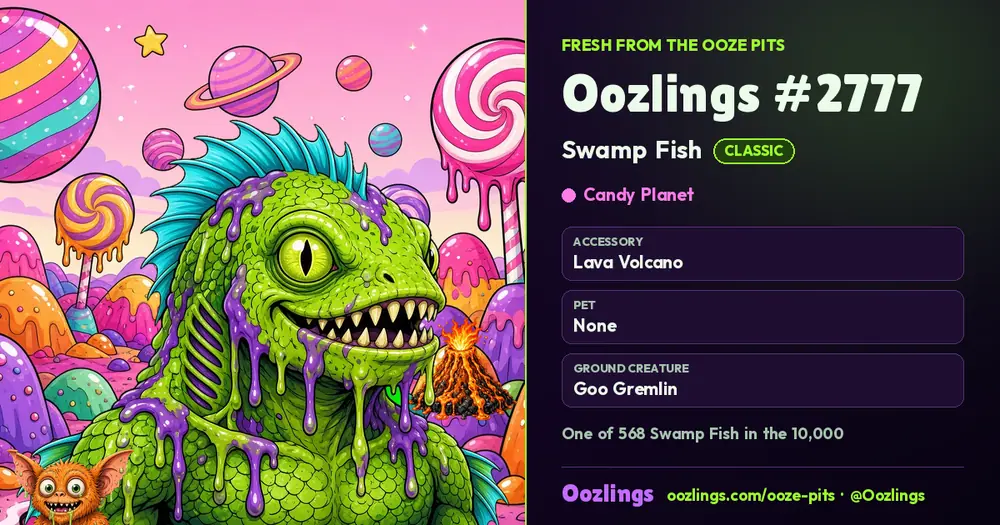 Oozlings #2777, a Classic Swamp Fish in Candy Planet