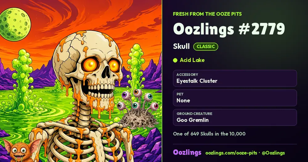 Oozlings #2779, a Classic Skull in Acid Lake