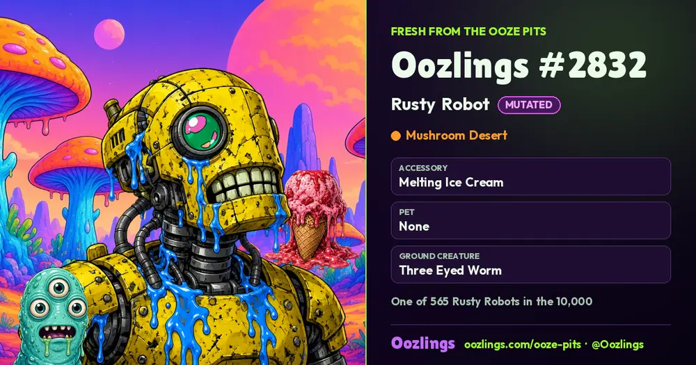 Oozlings #2832, a Mutated Rusty Robot in Mushroom Desert