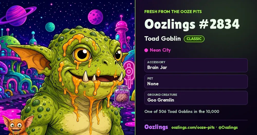 Oozlings #2834, a Classic Toad Goblin in Neon City